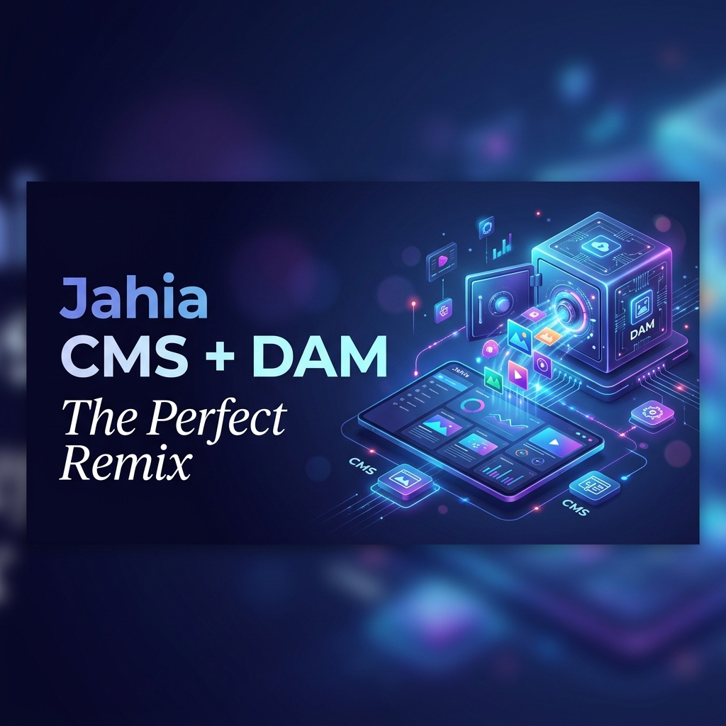 Jahia CMS + DAM makes the best remix